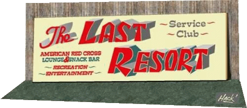 Artisticly representation of the sign above the entrance to the service club, reading 'The Last Resort'.